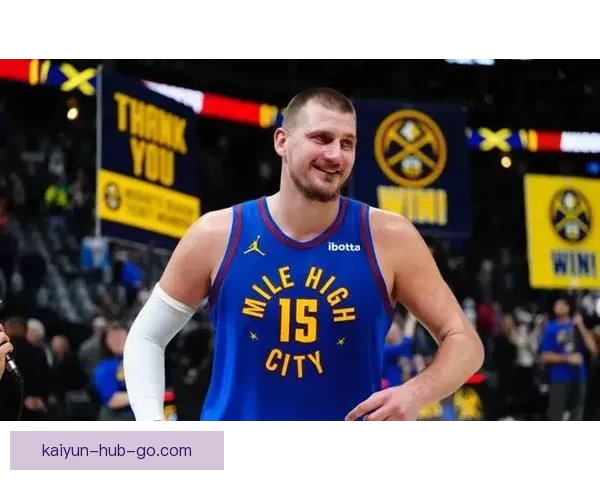 约基奇连续两季场均三双成就历史首位中锋引领NBA新篇章